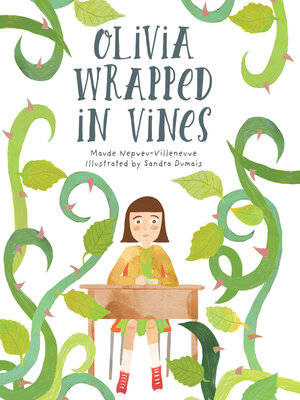 cover image of Olivia Wrapped in Vines